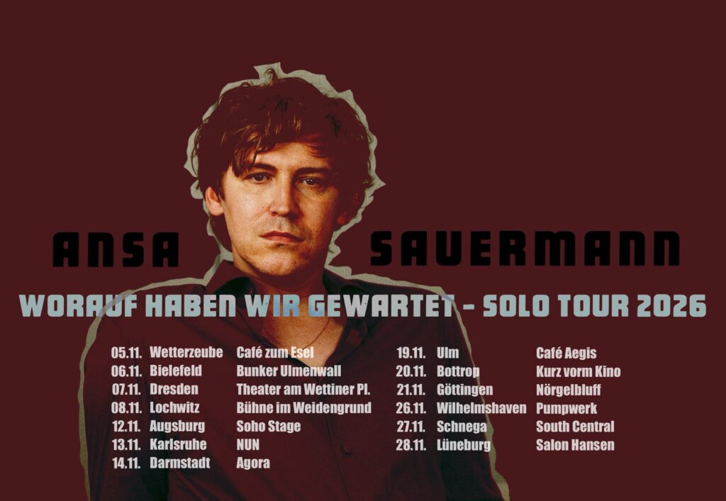 Worauf haben wir gewartet Ansa Sauermann Solo tour 2026